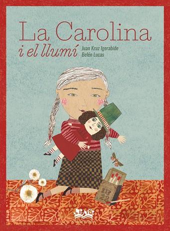 LA CAROLINA I EL LLUMÍÇ | 9788419684240 | Llibreria Online de Banyoles | Comprar llibres en català i castellà online