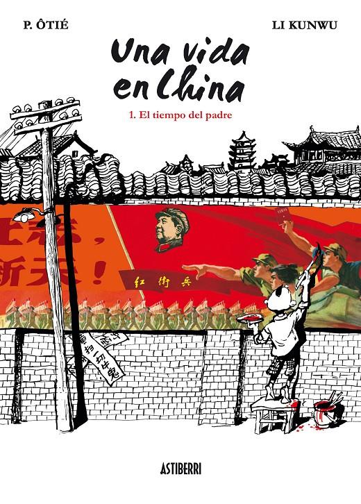 UNA VIDA EN CHINA Nº 1: EL TIEMPO DEL PADRE | 9788492769575 | OTIE, P | Llibreria Online de Banyoles | Comprar llibres en català i castellà online