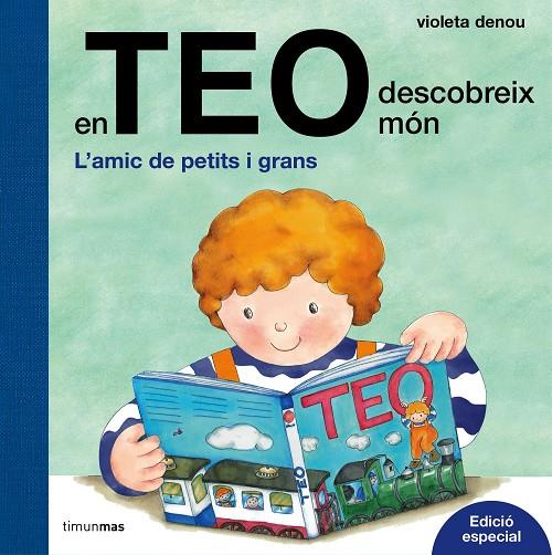 TEO DESCOBREIX MÓN. EDICIÓ ESPECIAL, EN | 9788491372028 | DENOU, VIOLETA | Llibreria Online de Banyoles | Comprar llibres en català i castellà online