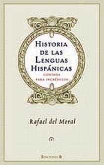 HISTORIA DE LAS LENGUAS HISPANICAS | 9788466641449 | DEL MORAL AGUILERA, RAFAEL | Llibreria L'Altell - Llibreria Online de Banyoles | Comprar llibres en català i castellà online - Llibreria de Girona