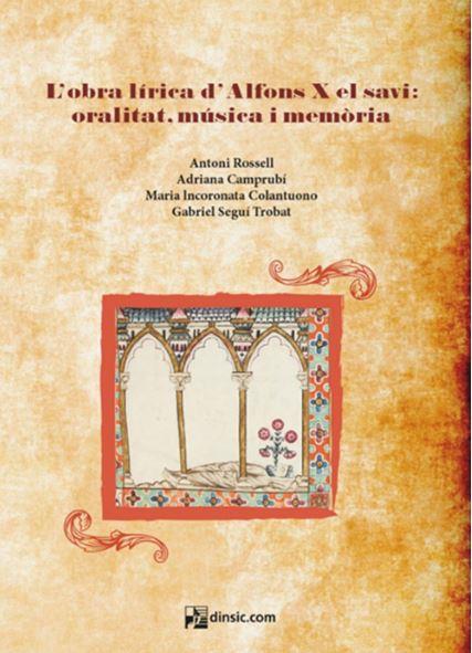 L'OBRA LÍRICA D'ALFONS X EL SAVI: ORALITAT, MÚSICA I MEMÒRIA | 9788416623853 | VV. AA. | Llibreria L'Altell - Llibreria Online de Banyoles | Comprar llibres en català i castellà online - Llibreria de Girona