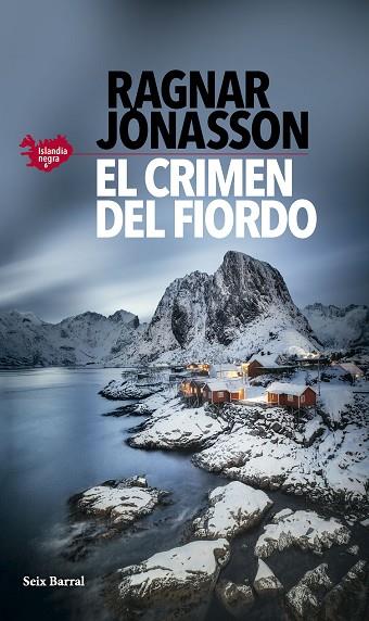 EL CRIMEN DEL FIORDO (SERIE ISLANDIA NEGRA 6) | 9788432243981 | JÓNASSON, RAGNAR | Llibreria Online de Banyoles | Comprar llibres en català i castellà online