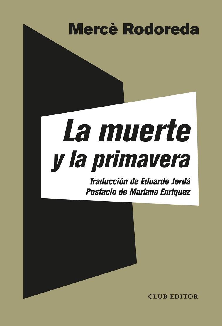 MUERTE Y LA PRIMAVERA, LA | 9788473293587 | RODOREDA, MERCÈ | Llibreria L'Altell - Llibreria Online de Banyoles | Comprar llibres en català i castellà online - Llibreria de Girona