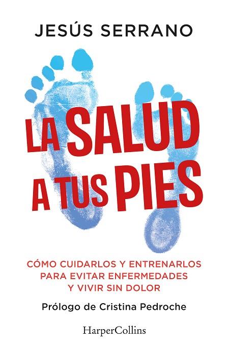 LA SALUD A TUS PIES | 9788410640740 | SERRANO, JESÚS | Llibreria Online de Banyoles | Comprar llibres en català i castellà online