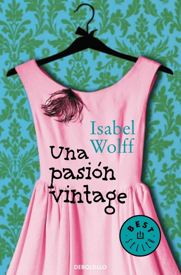 PASIÓN VINTAGE, UNA | 9788490322680 | WOLFF,ISABEL | Llibreria Online de Banyoles | Comprar llibres en català i castellà online