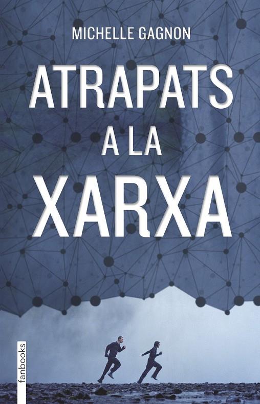 ATRAPATS A LA XARXA | 9788415745846 | GAGNON, MICHELLE | Llibreria L'Altell - Llibreria Online de Banyoles | Comprar llibres en català i castellà online - Llibreria de Girona
