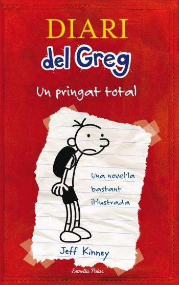 DIARI DEL GREG UN PRINGAT TOTAL | 9788497873017 | KINNEY,JEFF | Llibreria Online de Banyoles | Comprar llibres en català i castellà online