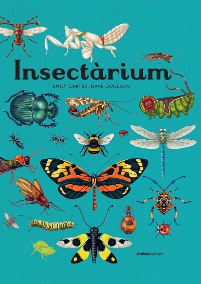 INSECTÀRIUM | 9788418696404 | GOULSON, DAVE | Llibreria Online de Banyoles | Comprar llibres en català i castellà online