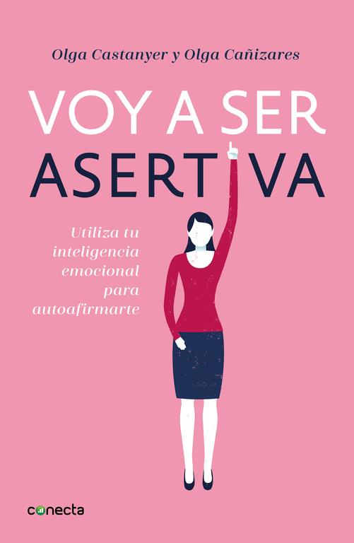 VOY A SER ASERTIVA | 9788416883097 | CASTANYER, OLGA/CAÑIZARES GIL, OLGA | Llibreria Online de Banyoles | Comprar llibres en català i castellà online