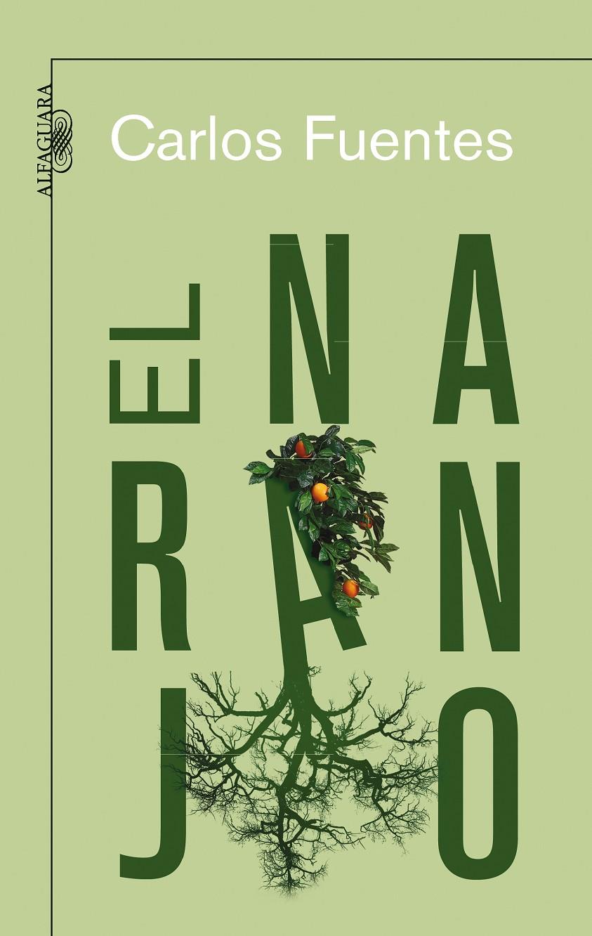 EL NARANJO | 9788420473772 | FUENTES, CARLOS | Llibreria L'Altell - Llibreria Online de Banyoles | Comprar llibres en català i castellà online - Llibreria de Girona