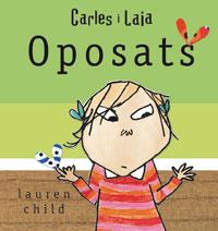 OPOSATS CARLES I LAIA (TD) | 9788479016722 | CHILD, LAUREN | Llibreria Online de Banyoles | Comprar llibres en català i castellà online