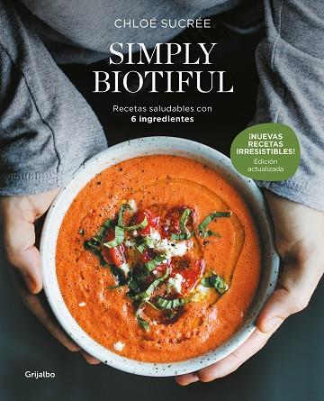 SIMPLY BIOTIFUL (EDICIÓN ACTUALIZADA) | 9788425368349 | SUCRÉE, CHLOÉ | Llibreria Online de Banyoles | Comprar llibres en català i castellà online