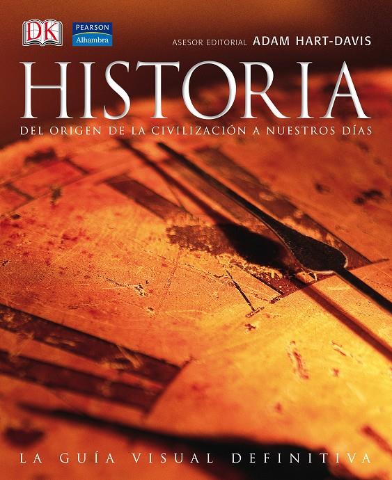 HISTORIA: DEL ORIGEN DE LA CIVILIZACION A NUESTROS... | 9788420554150 | HART-DAVIS, ADAM | Llibreria Online de Banyoles | Comprar llibres en català i castellà online