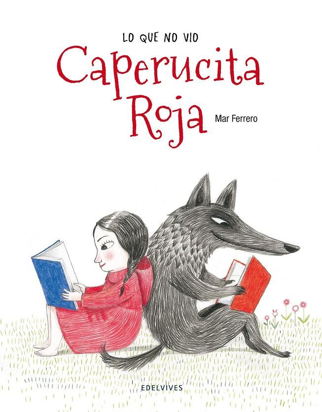 QUE NO VIO CAPERUCITA ROJA, LO | 9788426390868 | FERRERO BARRIO, MAR | Llibreria Online de Banyoles | Comprar llibres en català i castellà online