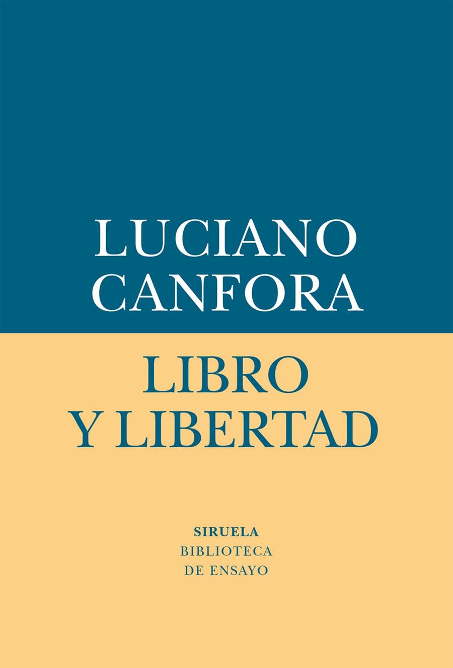 LIBRO Y LIBERTAD | 9788417041526 | CANFORA, LUCIANO | Llibreria L'Altell - Llibreria Online de Banyoles | Comprar llibres en català i castellà online - Llibreria de Girona