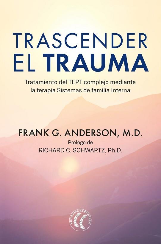 TRASCENDER EL TRAUMA | 9788412583120 | ANDERSON, FRANK | Llibreria Online de Banyoles | Comprar llibres en català i castellà online