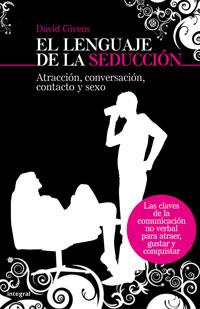 LENGUAJE DE LA SEDUCCION, EL | 9788498672022 | GIVENS, DAVID | Llibreria Online de Banyoles | Comprar llibres en català i castellà online