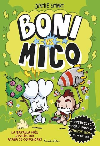 BONI VS. MICO | 9788413898483 | SMART, JAMIE | Llibreria L'Altell - Llibreria Online de Banyoles | Comprar llibres en català i castellà online - Llibreria de Girona