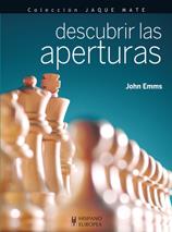 DESCUBRIR LAS APERTURAS | 9788425520358 | EMMS, JOHN | Llibreria Online de Banyoles | Comprar llibres en català i castellà online