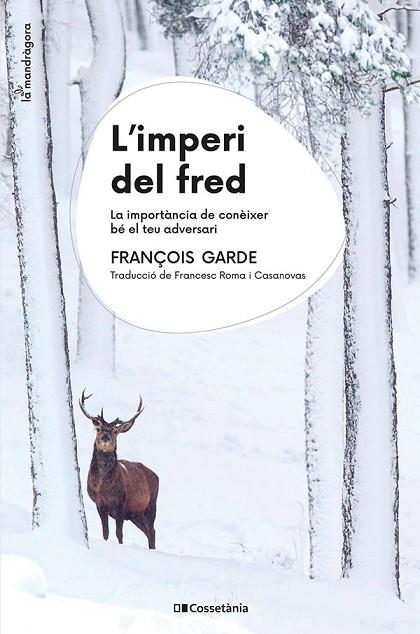 IMPERI DEL FRED, L' | 9788413563930 | GARDE, FRANÇOIS | Llibreria Online de Banyoles | Comprar llibres en català i castellà online