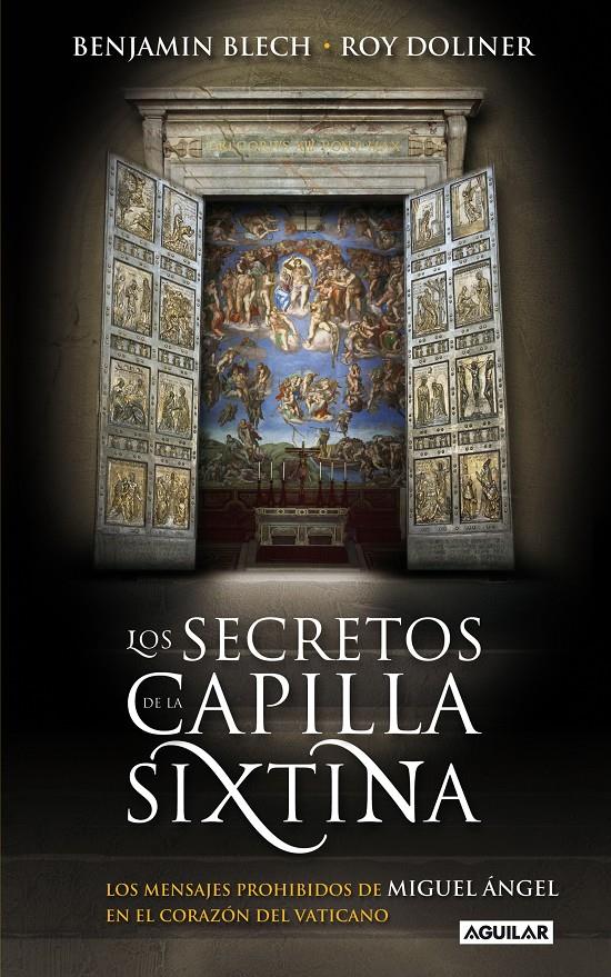 SECRETOS DE LA CAPILLA SIXTINA, LOS | 9788403099951 | BLECH, BENJAMIN - DOLINER, ROY | Llibreria Online de Banyoles | Comprar llibres en català i castellà online