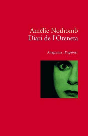 DIARI DE L'ORENETA | 9788497872782 | NOTHOMB, AMELIE | Llibreria Online de Banyoles | Comprar llibres en català i castellà online