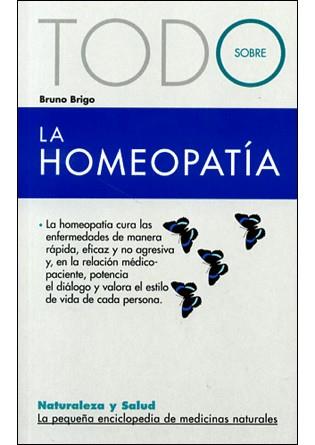 TODO SOBRE LA HOMEOPATIA | 9788496707559 | BRIGO, BRUNO | Llibreria L'Altell - Llibreria Online de Banyoles | Comprar llibres en català i castellà online - Llibreria de Girona