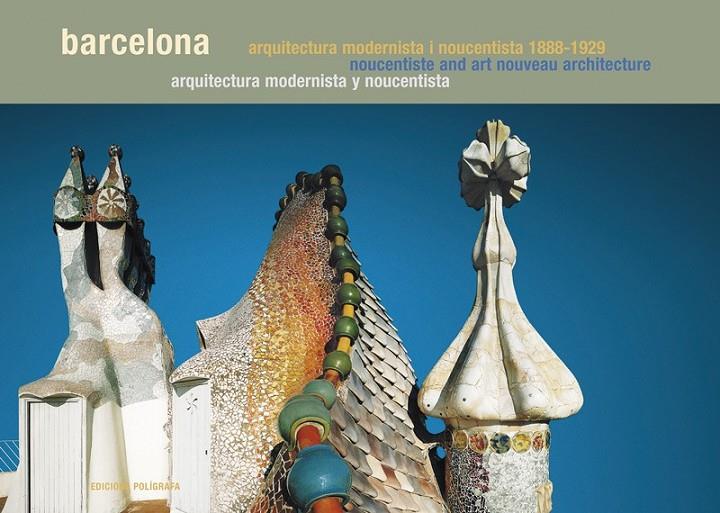 BARCELONA GUÍAS / GUIDES. ARQUITECTURA MODERNISTA Y NOUCENTISTA / NOUCENTISTA AN | 9788434311787 | MIRALLES, ROGER | Llibreria Online de Banyoles | Comprar llibres en català i castellà online