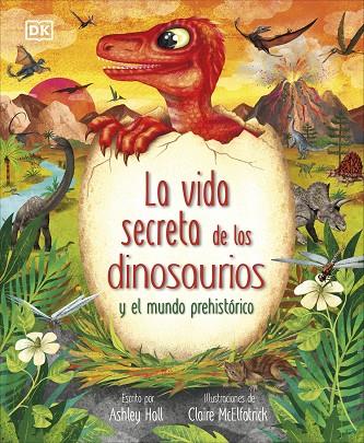 LA VIDA SECRETA DE LOS DINOSAURIOS | 9780241702703 | HALL, ASHLEY | Llibreria Online de Banyoles | Comprar llibres en català i castellà online