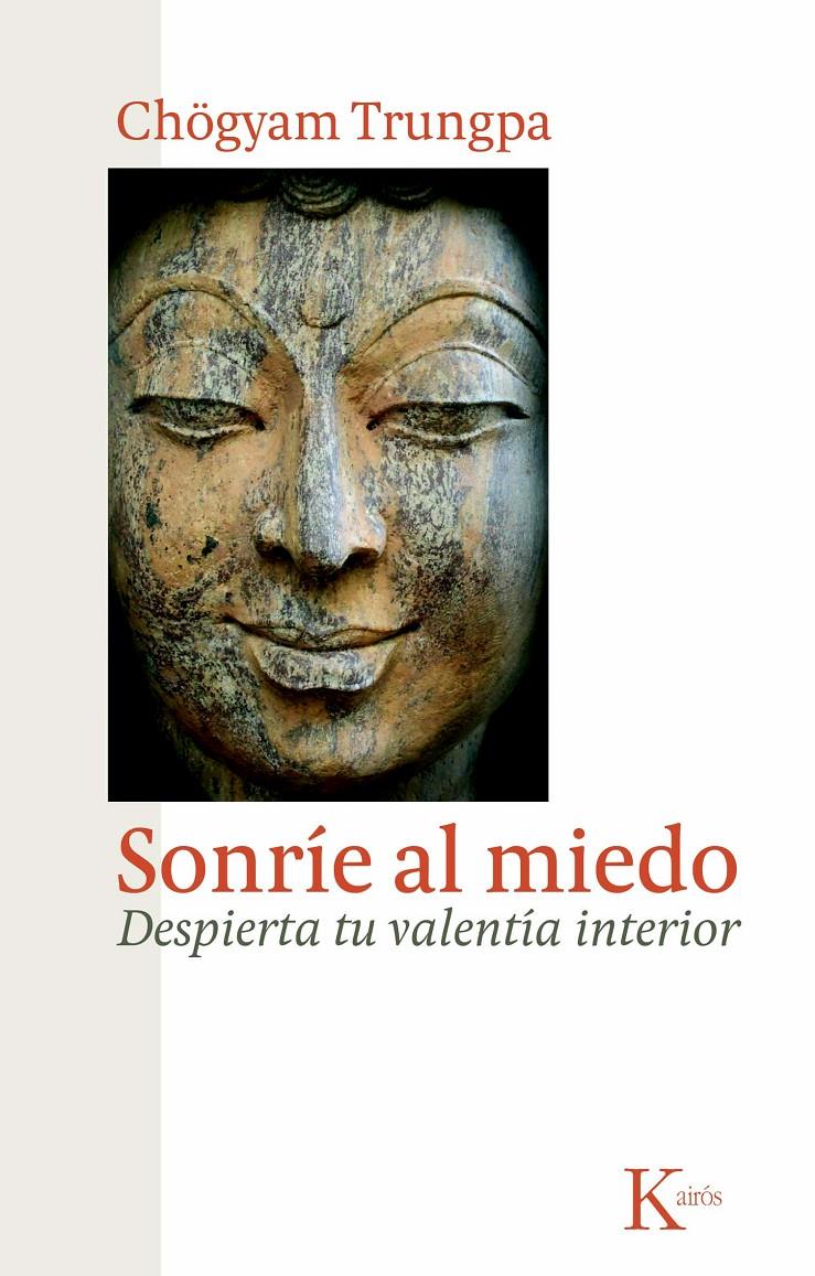 SONRÍE AL MIEDO | 9788472458956 | TRUNGPA, CHÖGYAM | Llibreria L'Altell - Llibreria Online de Banyoles | Comprar llibres en català i castellà online - Llibreria de Girona