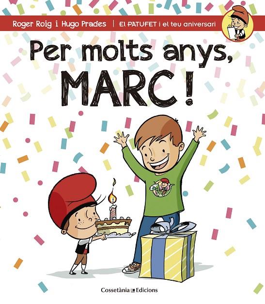 PER MOLTS ANYS, MARC! | 9788490343937 | ROIG CÉSAR, ROGER | Llibreria Online de Banyoles | Comprar llibres en català i castellà online