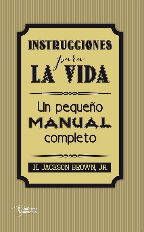 INSTRUCCIONES PARA LA VIDA | 9788416256297 | BROWN, JR., H. JACKSON | Llibreria Online de Banyoles | Comprar llibres en català i castellà online