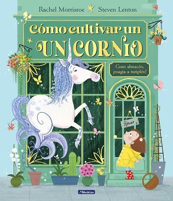 CÓMO CULTIVAR UN UNICORNIO | 9788448867164 | MORRISROE, RACHEL | Llibreria L'Altell - Llibreria Online de Banyoles | Comprar llibres en català i castellà online - Llibreria de Girona