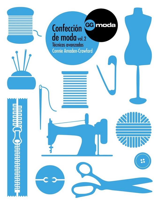 CONFECCIÓN DE MODA, VOL. 2 | 9788425227257 | AMADEN-CRAWFORD, CONNIE | Llibreria L'Altell - Llibreria Online de Banyoles | Comprar llibres en català i castellà online - Llibreria de Girona