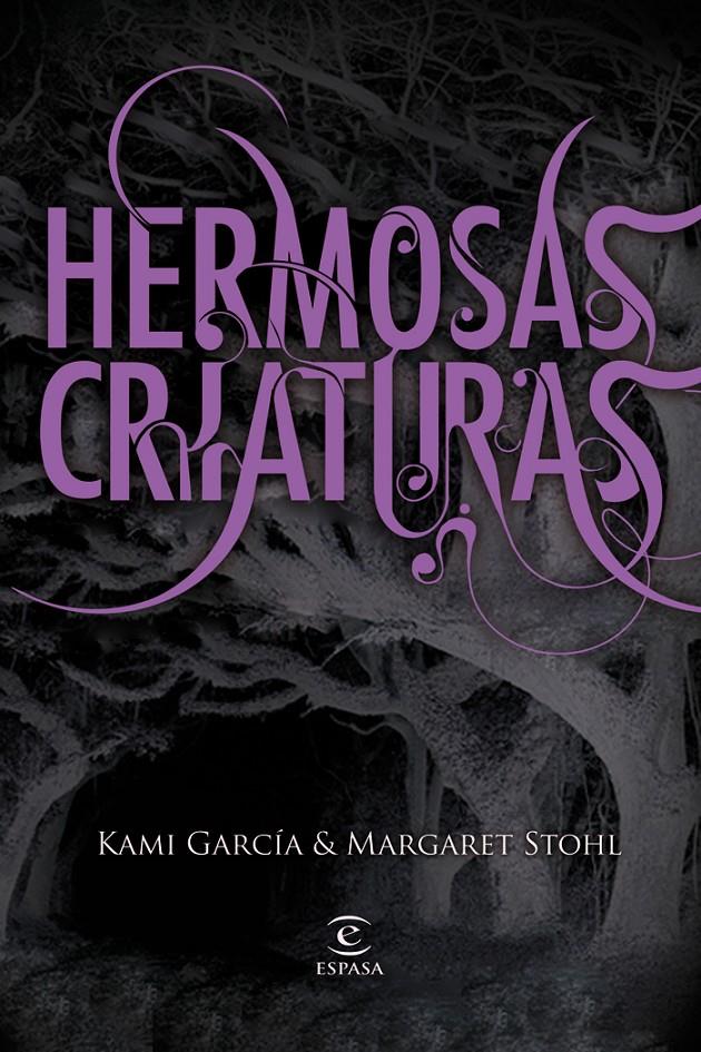 HERMOSAS CRIATURAS | 9788467032239 | GARCIA,KAMI/ STOHL,MARGARET | Llibreria Online de Banyoles | Comprar llibres en català i castellà online