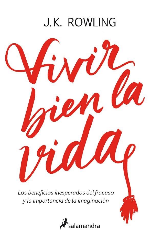 VIVIR BIEN LA VIDA | 9788498388435 | ROWLING, J. K. | Llibreria L'Altell - Llibreria Online de Banyoles | Comprar llibres en català i castellà online - Llibreria de Girona
