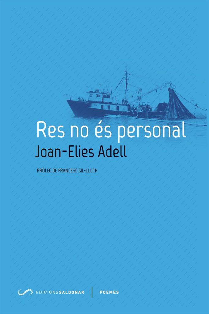 RES NO ÉS PERSONAL | 9788494507861 | ADELL PITARCH, JOAN-ELIES | Llibreria L'Altell - Llibreria Online de Banyoles | Comprar llibres en català i castellà online - Llibreria de Girona