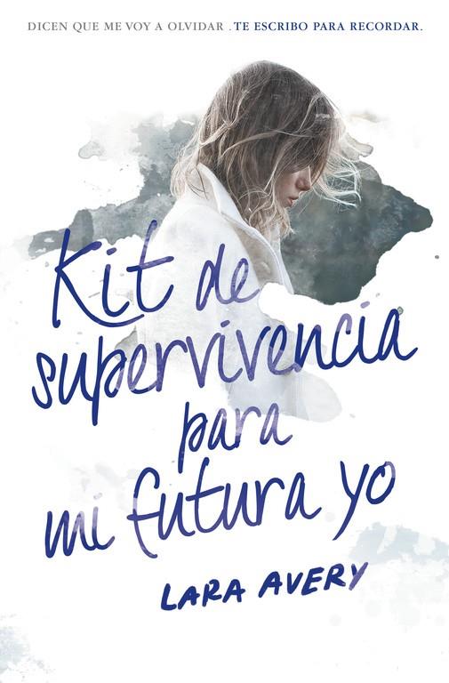 KIT DE SUPERVIVIENCIA PARA MI FUTURA YO | 9788420484600 | AVERY, LARA | Llibreria Online de Banyoles | Comprar llibres en català i castellà online