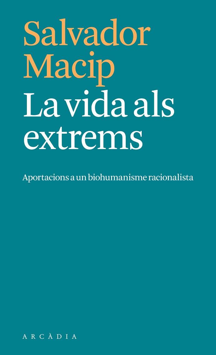 LA VIDA ALS EXTREMS | 9788412876604 | MACIP, SALVADOR | Llibreria Online de Banyoles | Comprar llibres en català i castellà online