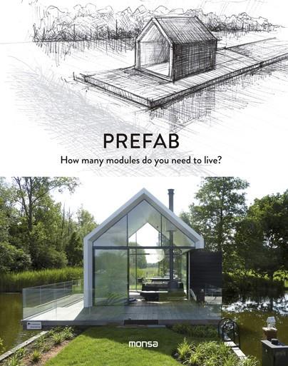 PREFAB. HOW MANY MODULES DO YOU NEED TO LIVE? | 9788416500611 | Llibreria Online de Banyoles | Comprar llibres en català i castellà online