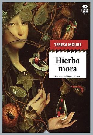 HIERBA MORA | 9788416537822 | MOURE PEREIRO, TERESA | Llibreria L'Altell - Llibreria Online de Banyoles | Comprar llibres en català i castellà online - Llibreria de Girona
