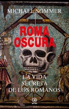 ROMA OSCURA | 9788446055891 | SOMMER, MICHAEL | Llibreria Online de Banyoles | Comprar llibres en català i castellà online