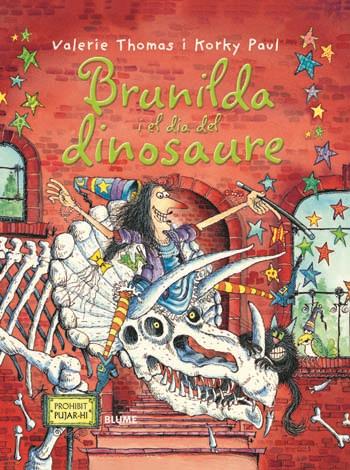 BRUNILDA I EL DIA DEL DINOSAURE | 9788498016826 | THOMAS, VALERIE/PAUL, KORKY | Llibreria Online de Banyoles | Comprar llibres en català i castellà online