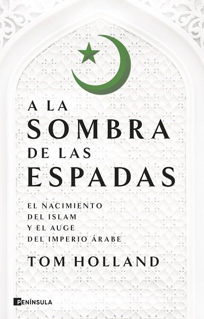 A LA SOMBRA DE LAS ESPADAS | 9788411002851 | HOLLAND, TOM | Llibreria Online de Banyoles | Comprar llibres en català i castellà online