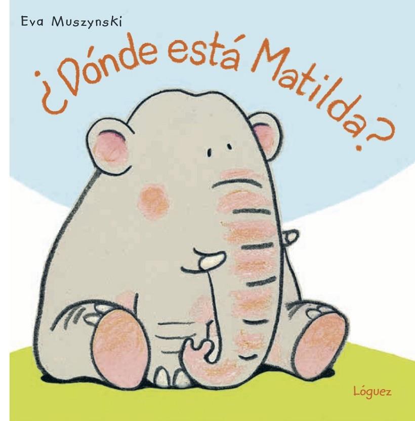 ¿DÓNDE ESTÁ MATILDA? | 9788494818325 | MUSZYNSKI, EVA | Llibreria Online de Banyoles | Comprar llibres en català i castellà online