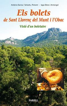 BOLETS DE SANT LLORENÇ DEL MUNT I L'OBAC, ELS. | 9788492811021 | GRACIA I SELLARÈS, A, PINTORET;OTERO, IAGO | Llibreria Online de Banyoles | Comprar llibres en català i castellà online