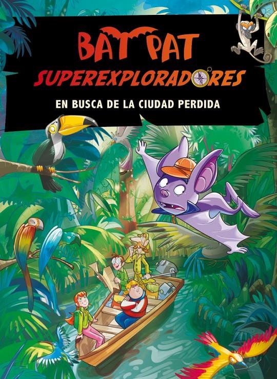 BAT PAT EXPLORADORES - EN BUSCA DE LA CIUDAD PERD | 9788484417521 | PAT, BAT | Llibreria Online de Banyoles | Comprar llibres en català i castellà online