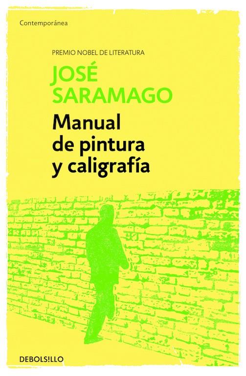 MANUAL DE PINTURA Y CALIGRAFÍA | 9788490628652 | SARAMAGO,JOSÉ | Llibreria Online de Banyoles | Comprar llibres en català i castellà online