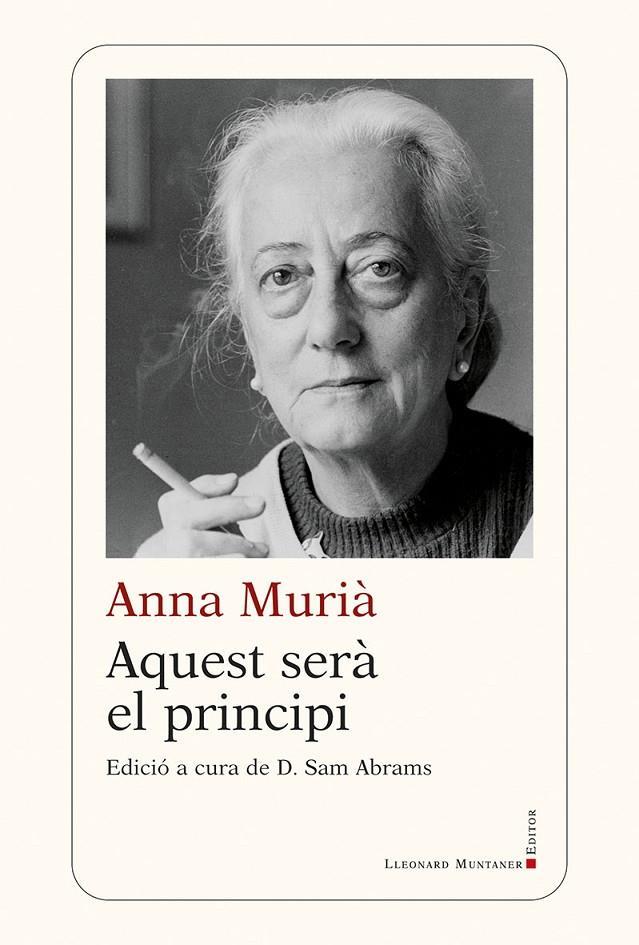 AQUEST SERÀ EL PRINCIPI | 9788419630162 | MURIÀ, ANNA | Llibreria Online de Banyoles | Comprar llibres en català i castellà online