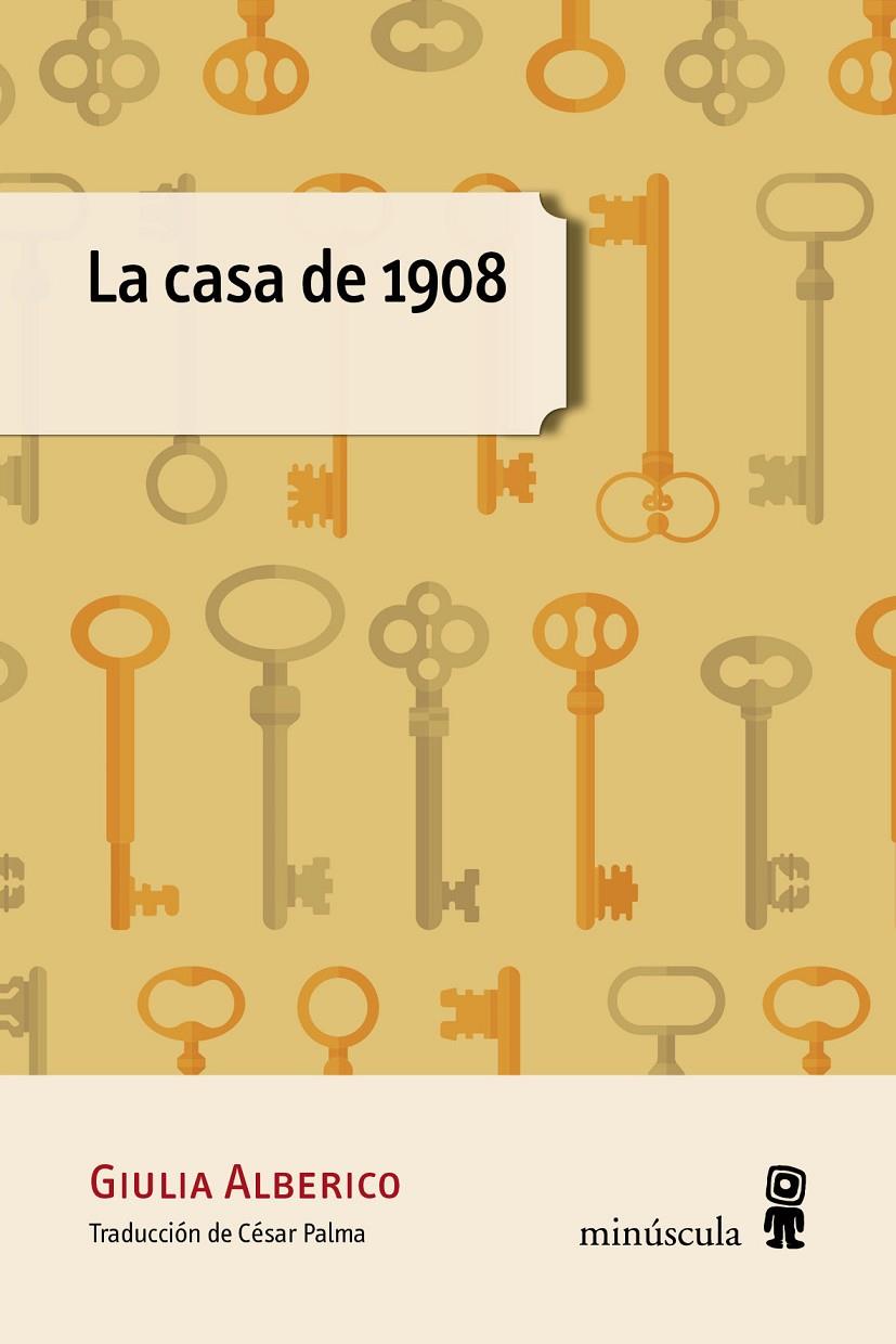 LA CASA DE 1908 | 9788494834844 | ALBERICO, GIULIA | Llibreria L'Altell - Llibreria Online de Banyoles | Comprar llibres en català i castellà online - Llibreria de Girona